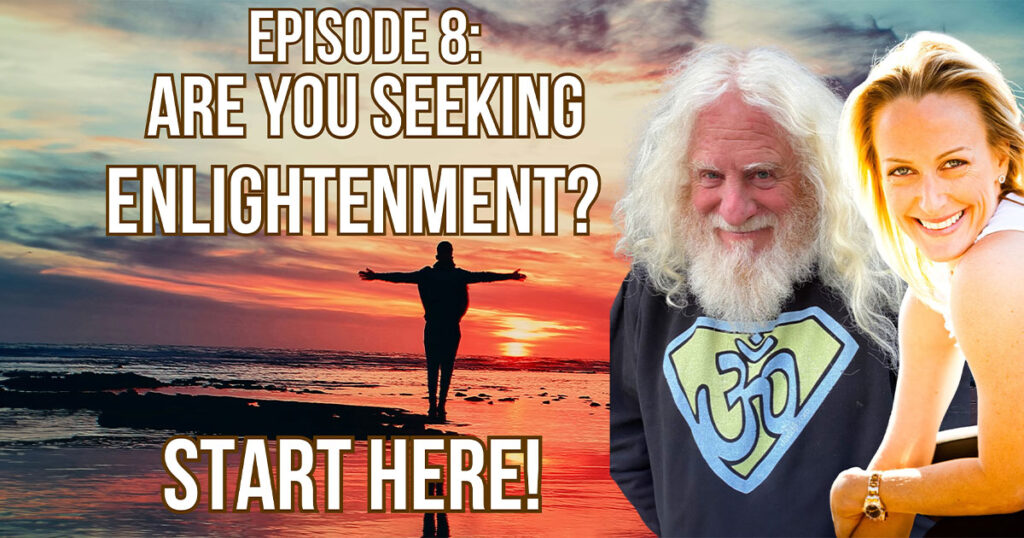 Text of Episode 8: Are you seeking enLIGHTenment? Start here!