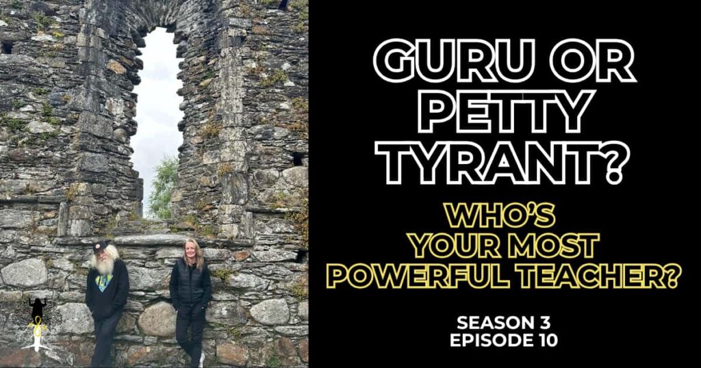 SATL-21 GURU or PETTY TYRANT? Who's Your Most Powerful Teacher?